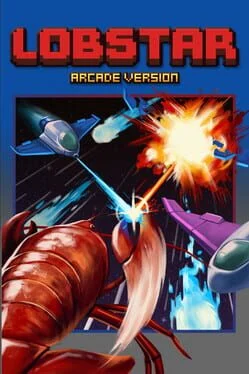 Lobstar: Arcade Version Lobstar: Arcade Version