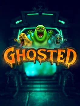 Ghosted Ghosted